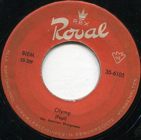 Etikett der 7-Zoll-Single von Rex Roval, Nummer 35-6105, BIEM 35-209: „Olymp (Pepl)“, Die Austrian Evergreens. Exemplar aus dem Nachlass; der Labelname lautet im Druck „Roval“, nicht „Royal“.